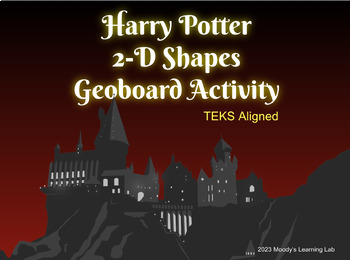 Preview of Harry Potter's 2D Shapes Geoboard Activity