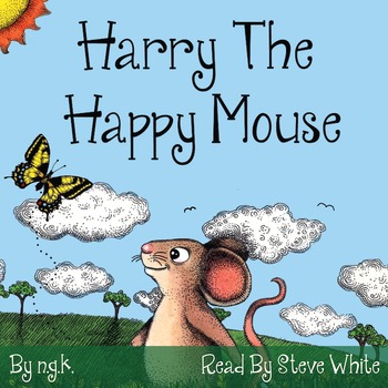 Preview of Harry The Happy Mouse (AUDIOBOOK) - Teaching Children To Be Kind To Each Other