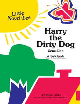 Preview of Harry the Dirty Dog - Little Novel-Ties Study Guide
