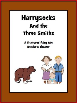 Preview of Harrysocks and the Three Smiths - A Fractured Fairy Tale Reader's Theater