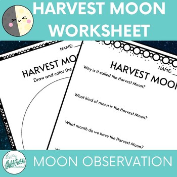 Preview of Harvest Moon - Phases of the Moon Worksheet