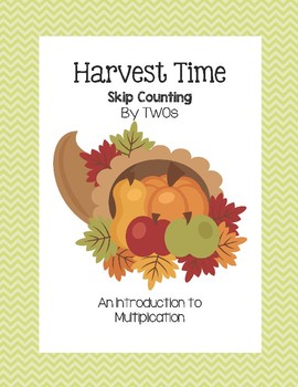 Harvest Time - Skip Counting by TWOs (An Introduction to Multiplication)