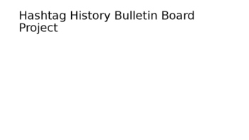Preview of Hashtag History Bulletin Board