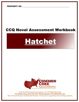 Preview of Hatchet CCQ Novel Study Assessment Workbook- Common Core Aligned