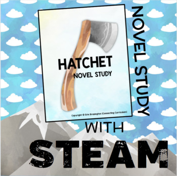 Preview of Hatchet Novel Study with STEAM