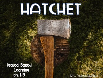 Preview of Hatchet Project Based Learning ch.1-5