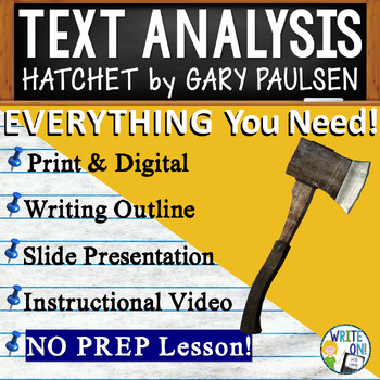 Preview of Hatchet by Gary Paulsen - Text Based Evidence, Text Analysis Essay Writing