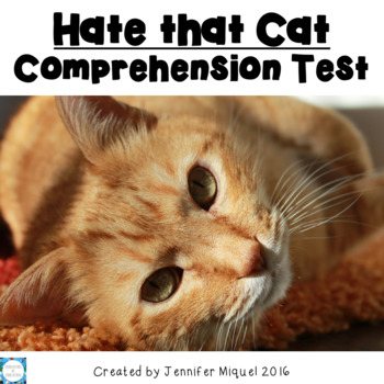 Preview of Hate that Cat Comprehension Test