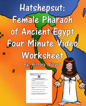 Preview of Hatshepsut: Female Pharaoh of Ancient Egypt Four Minute Video Worksheet