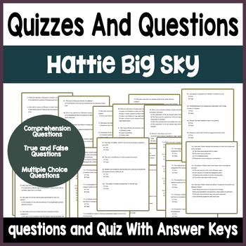 Preview of Hattie Big Sky by Kirby Larson Questions & Quizzes With Answer Key