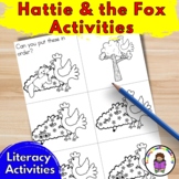 Hattie and the Fox Sequencing and Literacy Activities