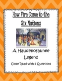 Haudenosaunee Legend Close Read: How Fire Came to the 6 Na