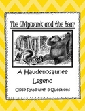 Haudenosaunee Legend Close Read: The Chipmunk and Bear -NY