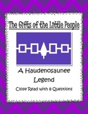 Haudenosaunee Legend Close Read: The Gift of the Little Pe