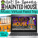 Haunted House - Music Virtual Field Trip