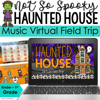 Preview of Haunted House - Music Virtual Field Trip