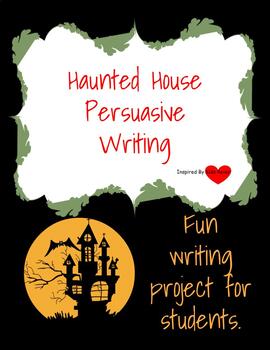 Preview of Haunted House Persuasive Writing  l Halloween 