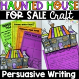 Haunted House for Sale Persuasive Writing Halloween Writing Craft