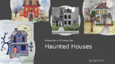 Haunted Houses -  A Lesson on Perspective
