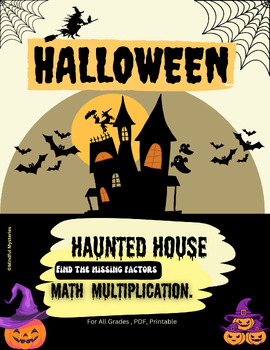 Preview of Haunted house Halloween Math Worksheets Multiplication,Find the missing factors.