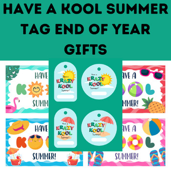 Preview of Have A Kool Summer Tag End Of Year Gifts "Have a Kool Summer"