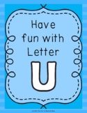 Have Fun With Letter U