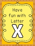 Have Fun With Letter X