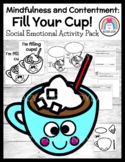 Have You Filled A Cup Today? Mindful / Content: Character 