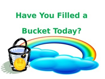 Preview of Have You Filled a Bucket? PowerPoint
