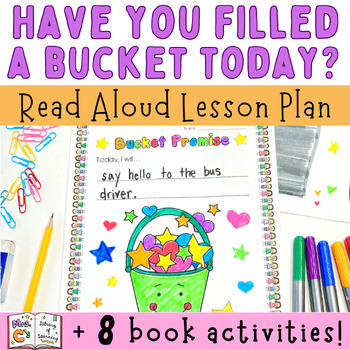 Preview of Have You Filled a Bucket Today? | Back to School Read Aloud and Activities