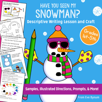 Preview of Have You Seen My Snowman? Descriptive Writing Activity and Craft Grades 1-5