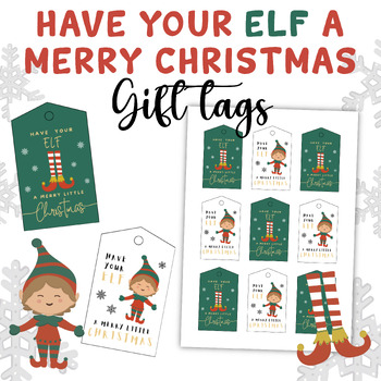 Have Your Elf A Merry Little Christmas Gift Tags - Christmas Gift Tags