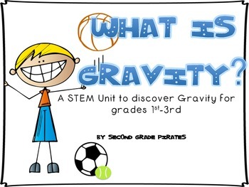 Preview of Have a Ball with Gravity- a STEM Unit for Grades 1-3 (and beyond)