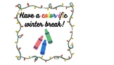 Have a Colorific Winter Break Gift Tags