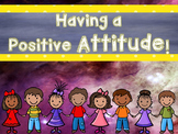 Have a Positive Attitude: A PowerPoint Lesson