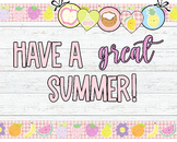 Have a great Summer // Summer Bulletin Board Decor