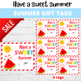 Have a sweet summer tag, End of the year gift tags, End of