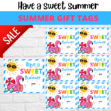 Have a sweet summer tag, End of the year gift tags, End of