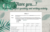 Have you...? Spanish present perfect speaking and writing 