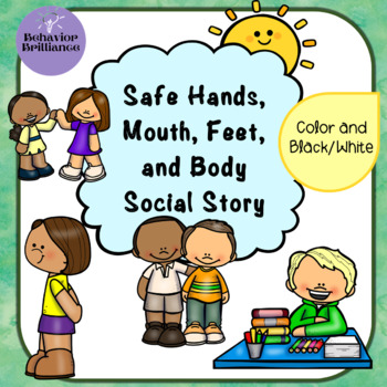 Preview of Having a Safe Body, Hands, Mouth, and Feet at School - Social Story
