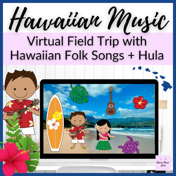 Preview of Hawaii Virtual Field Trip to Learn about Hawaiian Music in Elementary Music