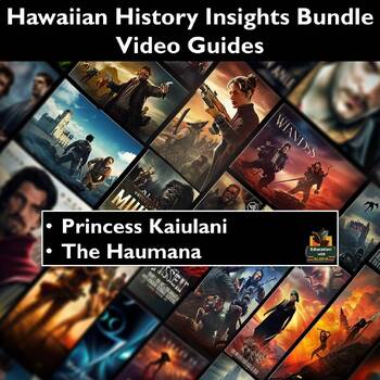 Preview of Hawaiian History Insights Bundle: The Haumana, & Princess Kaiulani Video Guides