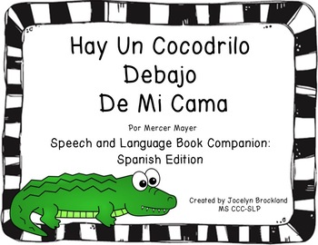 Hay Un Cocodrilo Debajo De Mi Cama - A Book Companion - Spanish Edition