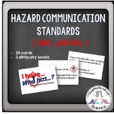 Hazard Communication Standards: I have...Who has...? Activity