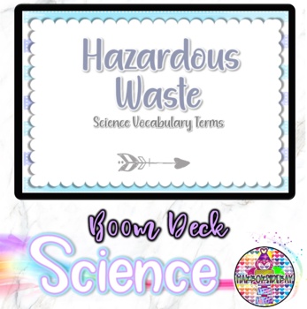 Preview of Hazardous Waste | BOOM Cards