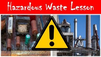 Hazardous Waste Lesson with Power Point, Worksheet, and Signs Activity