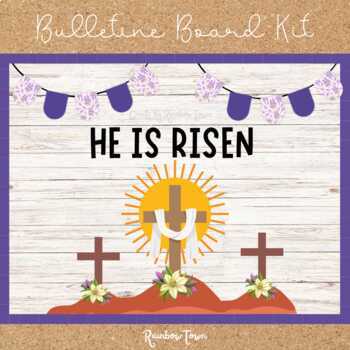 Preview of He Is Risen Christian Easter Bulletin Board Resurrection Classroom Decor