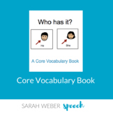 WHO has it- Interactive Core Vocabulary Book