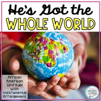 Preview of He's Got the Whole World - African American Spiritual, Instrumental Arrangement