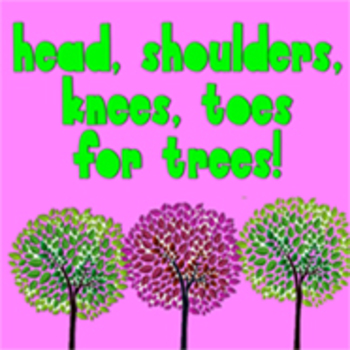 Preview of Head Shoulders Knees and Toes for Trees (music video)- Great for Earth Day!